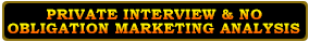 Private Interview & Free No Obligation Market Analysis